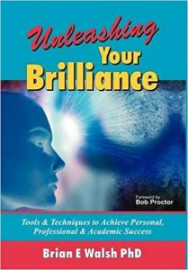 Enriched Learning: Unleashing Your Brilliance-Brian E. Walsh