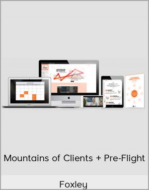 Foxley - Mountains Of Clients + Pre-Flight