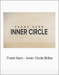 Frank Kern - Inner Circle Bribe