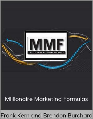 Frank Kern And Brendon Burchard - Millionaire Marketing Formulas
