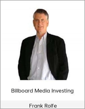 Frank Rolfe - Billboard Media Investing