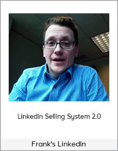 Frank's LinkedIn - LinkedIn Selling System 2.0