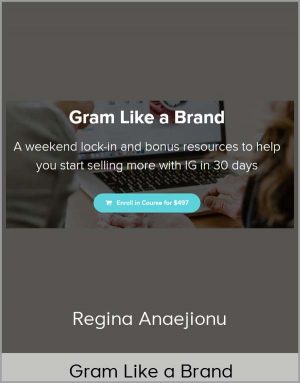 Gram Like A Brand - Regina Anaejionu
