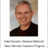 Hale Dwoskin (Sedona Method) - New Ultimate Freedom Program