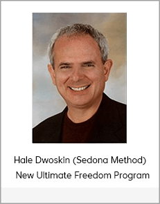 Hale Dwoskin (Sedona Method) - New Ultimate Freedom Program