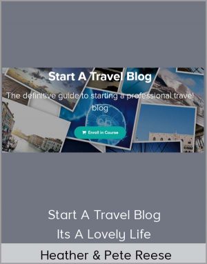 Heather & Pete Reese - Start A Travel Blog -A Its A Lovely Life