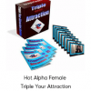 Hot Alpha Female - Triple Your Attraction