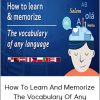 Anthony Metivier - How to Learn and Memorize the Vocabulary of Any Language