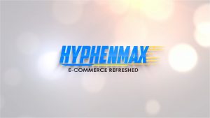 Hyphenmax - Ecommerce Refreshed Invisible Drop Shipping 2019