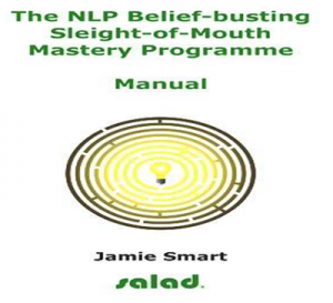 VJamie Smart - Salad - The NLP Belief-Busting Sleight-of-Mouth Mastery