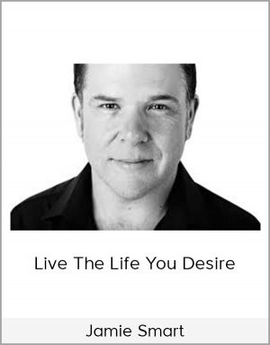Jamie Smart - Live The Life You Desire