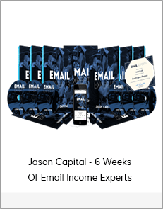 Jason Capital - 6 Weeks Of Email Income Experts
