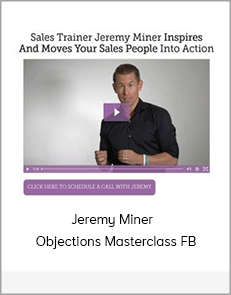Jeremy Miner – Objections Masterclass FB
