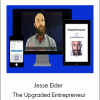 Jesse Elder - The Upgraded Entrepreneur