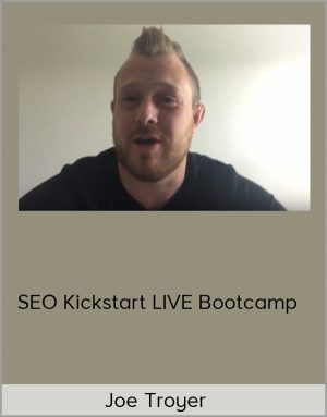 Joe Troyer - SEO Kickstart LIVE Bootcamp