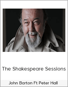 John Barton Ft Peter Hall - The Shakespeare Sessions