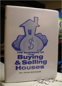 John Schaub - The Business of Buying & Selling Houses