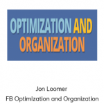 Jon Loomer - FB Optimization and Organization