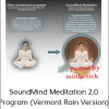 Jonathan Cole - SoundMind Meditation 2.0 Program (Vermont Rain Version)