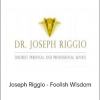 Joseph Riggio - Foolish Wisdom