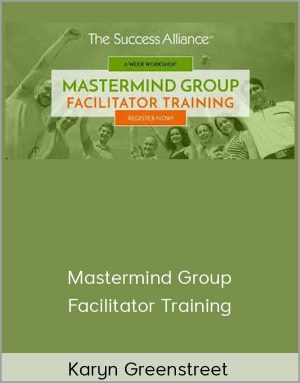 Karyn Greenstreet - Mastermind Group Facilitator Training