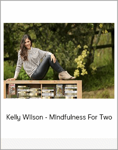 Kelly Wilson - Mindfulness For Two