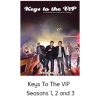 Keys To The VIP - Seasons 1-2 and 3
