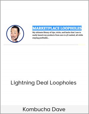 Kombucha Dave - Lightning Deal Loopholes