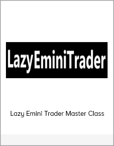 Lazy Emini Trader Master Class