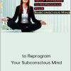 Learn Self Hypnosis To Reprogram Your Subconscious Mind