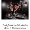 Les Mills - BodyBalance 56 Master class + ChoreoNotes