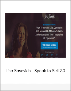 Lisa Sasevich - Speak to Sell 2.0