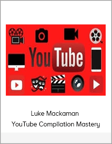 Luke Mackaman - YouTube Compilation Mastery