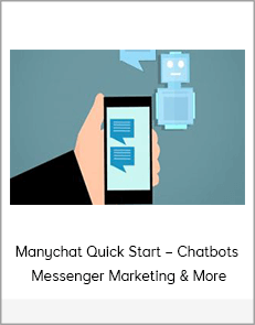 Manychat Quick Start – Chatbots, Messenger Marketing & More