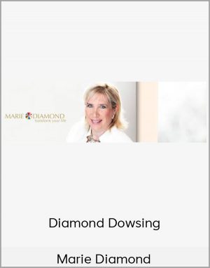 Marie Diamond - Diamond Dowsing