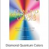 Marie Diamond - Diamond Quantum Colors