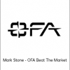 Mark Stone - OFA Beat The Market