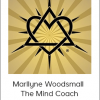 Marllyne Woodsmall - The Mind Coach