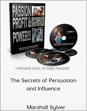 Marshall Sylver - The Secrets of Persuasion and Influence
