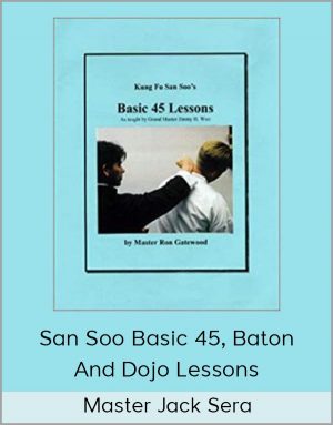Master Jack Sera - San Soo Basic 45, Baton And Dojo Lessons