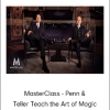 MasterClass - Penn & Teller Teach the Art of Magic
