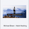 Michael Breen - Habit Hacking