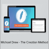 Michael Drew - The Creation Method