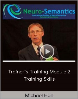 Michael Hall - Trainers Training Module 2 - Training Skills