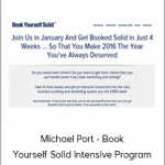 Michael Port - Book Yourself Solid Intensive Program