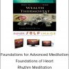 Michele Stackley - Foundations For Advanced Meditation - Foundations of Heart Rhythm Meditation