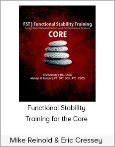 Mike Reinold & Eric Cressey - Functional Stability Training for the Core