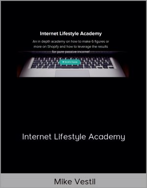 Mike Vestil - Internet Lifestyle Academy