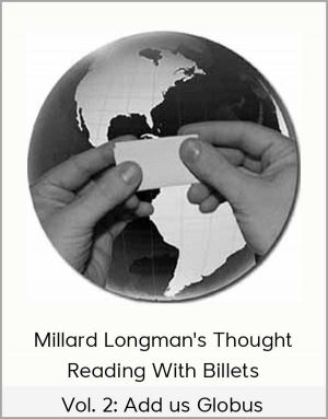 Millard Longman's Thought Reading With Billets - Vol. 2: Add us Globus