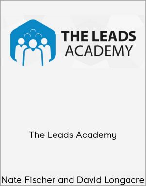 Nate Fischer And David Longacre - The Leads Academy